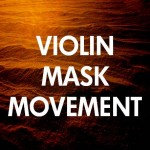 Performance "Violin-Mask-Movement"